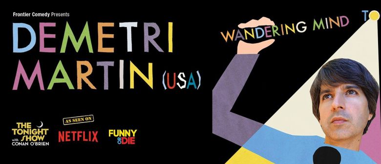 Demetri Martin – Wandering Mind Tour